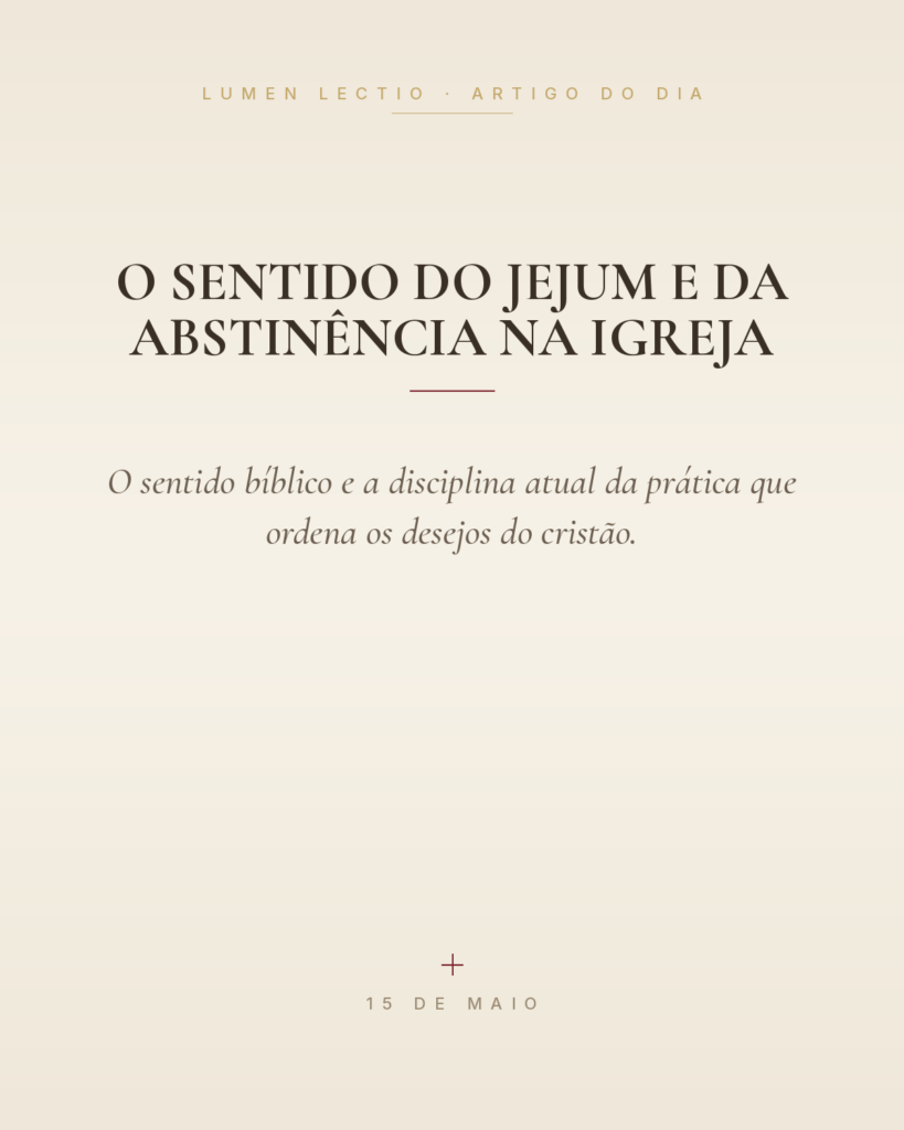 O sentido do jejum e da abstinência na Igreja