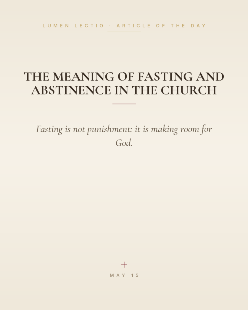 The Meaning of Fasting and Abstinence in the Church