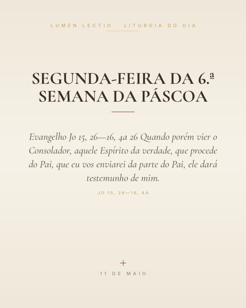 Segunda-feira da 6.ª Semana da Páscoa