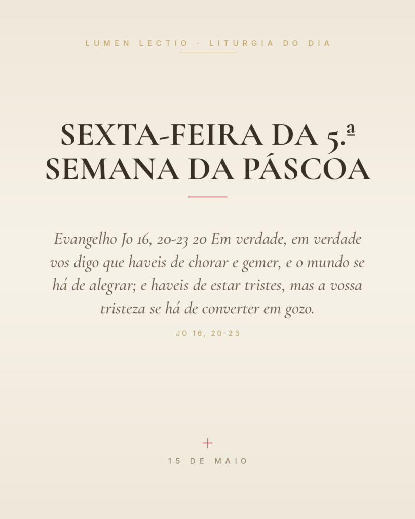 Sexta-feira da 5.ª Semana da Páscoa