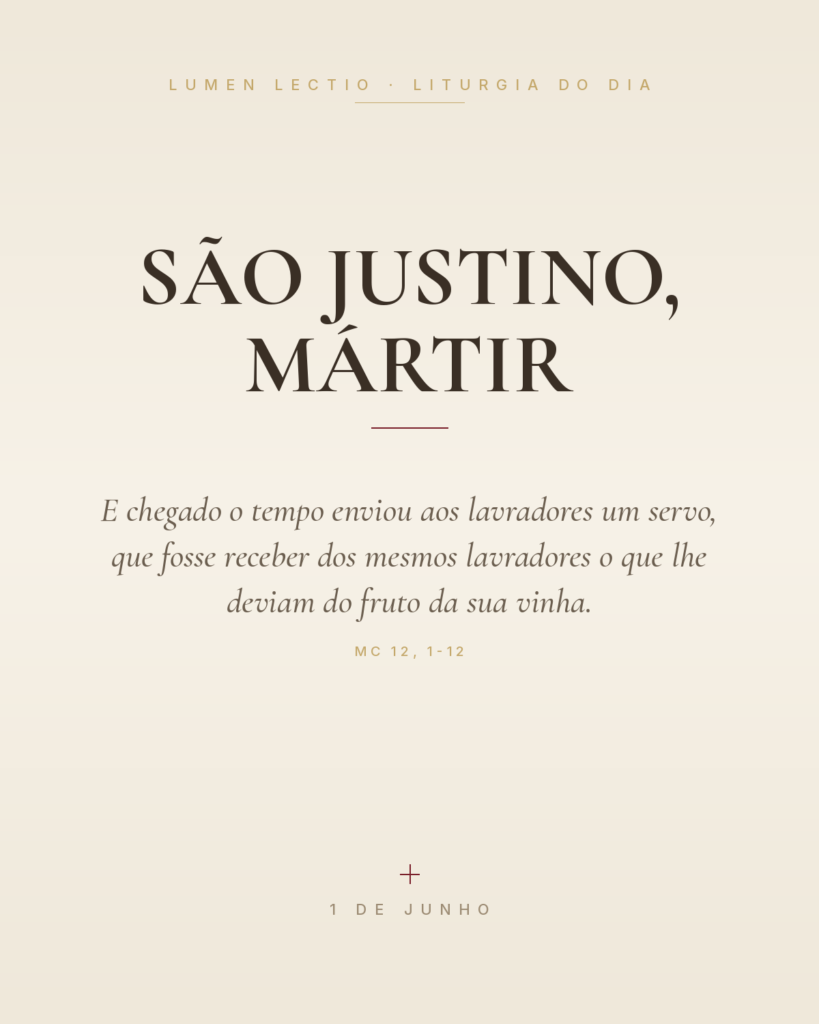 São Justino, Mártir — Mc 12, 1-12