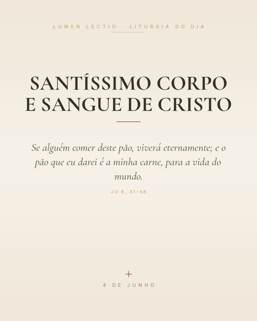 Santíssimo Corpo e Sangue de Cristo — Jo 6, 51-58