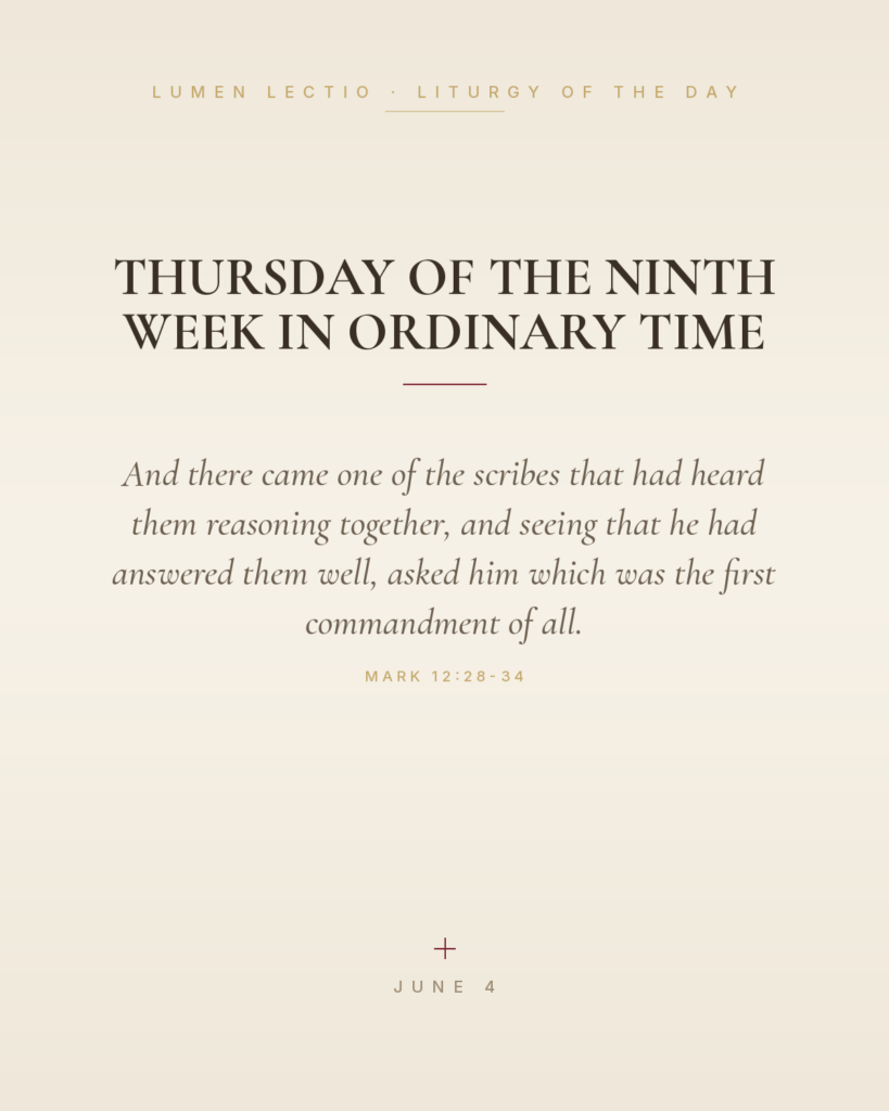 Thursday of the Ninth Week in Ordinary Time — Mark 12:28-34