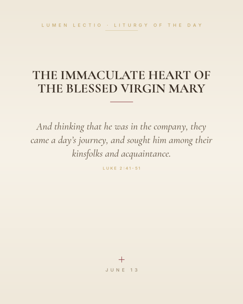 The Immaculate Heart of the Blessed Virgin Mary — Luke 2:41-51